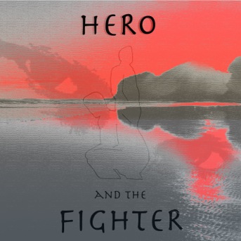 Hero And The Fighter