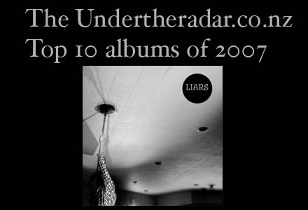 The Undertheradar.co.nz top 10 albums of 2007