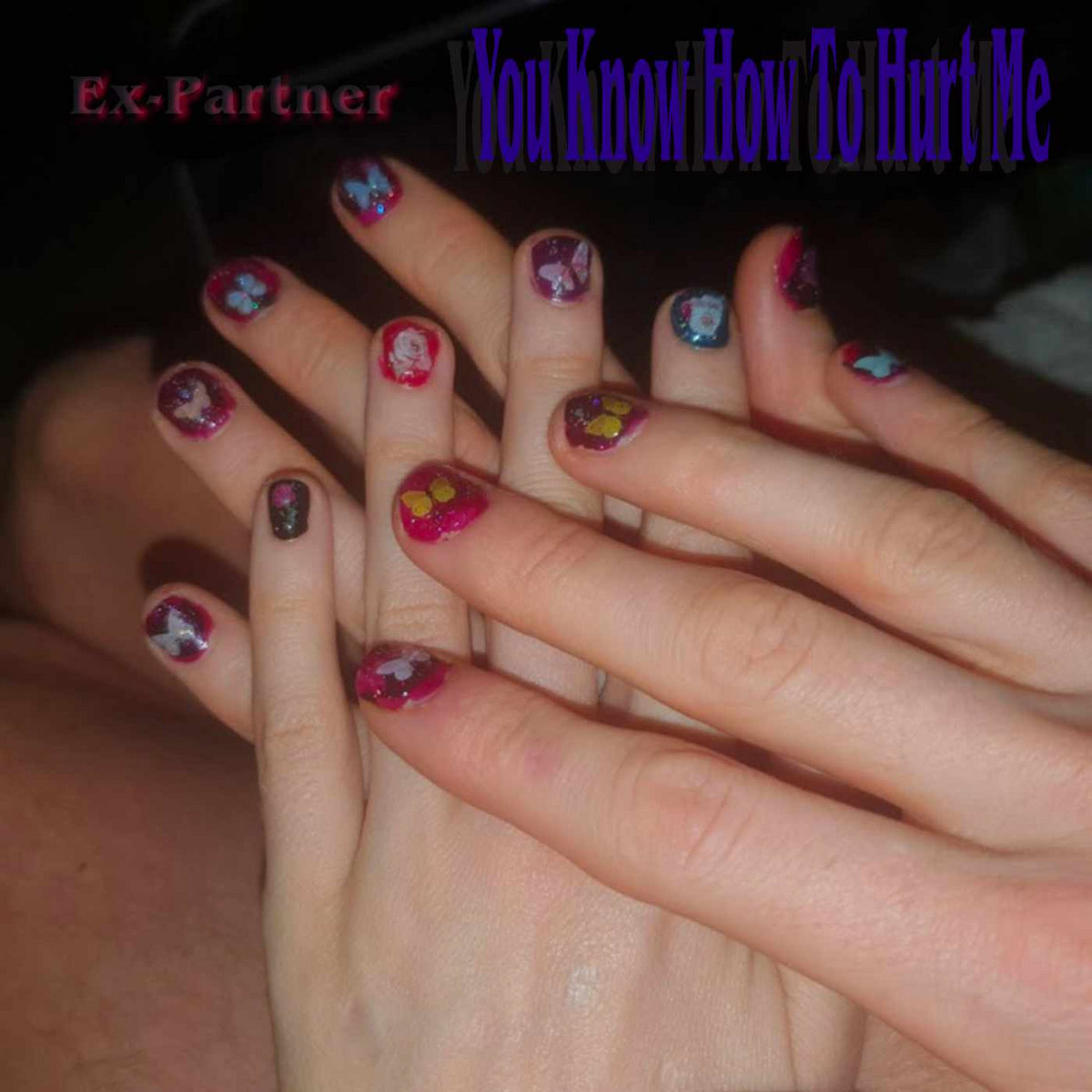 You Know How To Hurt Me